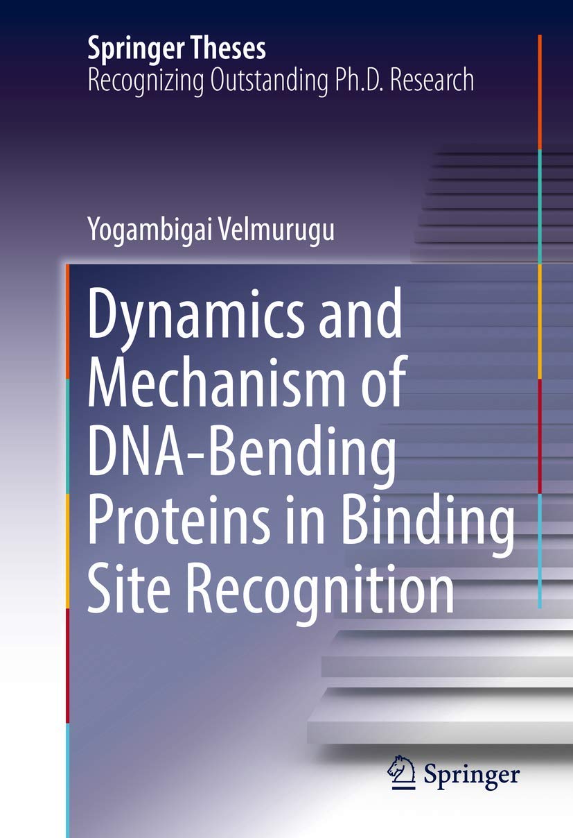 Dynamics and Mechanism of DNA-Bending Proteins in Binding Site Recognition (Springer Theses)