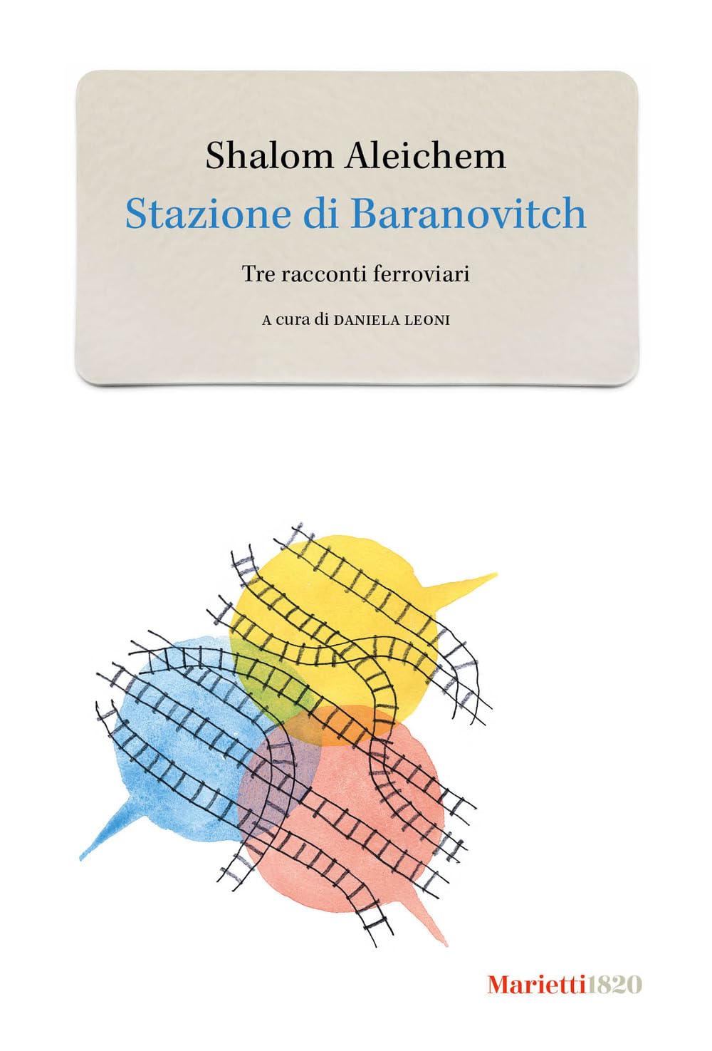 Stazione Di Baranovitch. Tre Racconti Ferroviari - 4