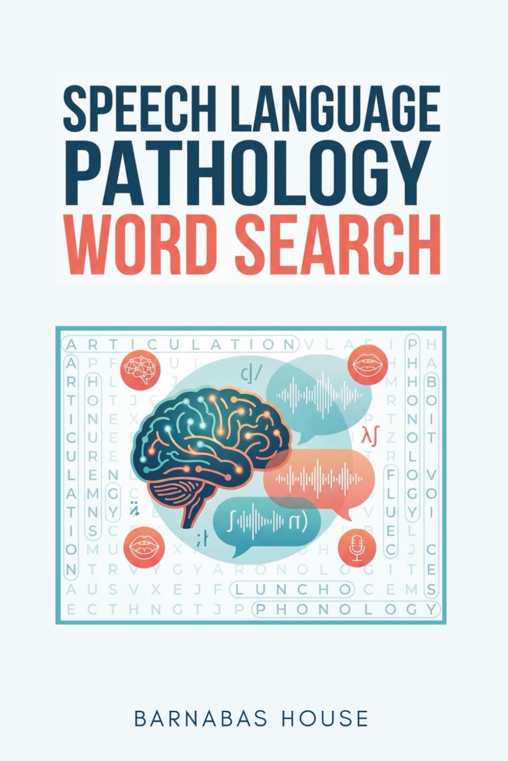 Speech-Language Pathology Word Search: 80 Themed Puzzles | SLP Gifts for Speech Therapists, Graduation, Appreciation & Retirement | Speech Language Pathologist Gift