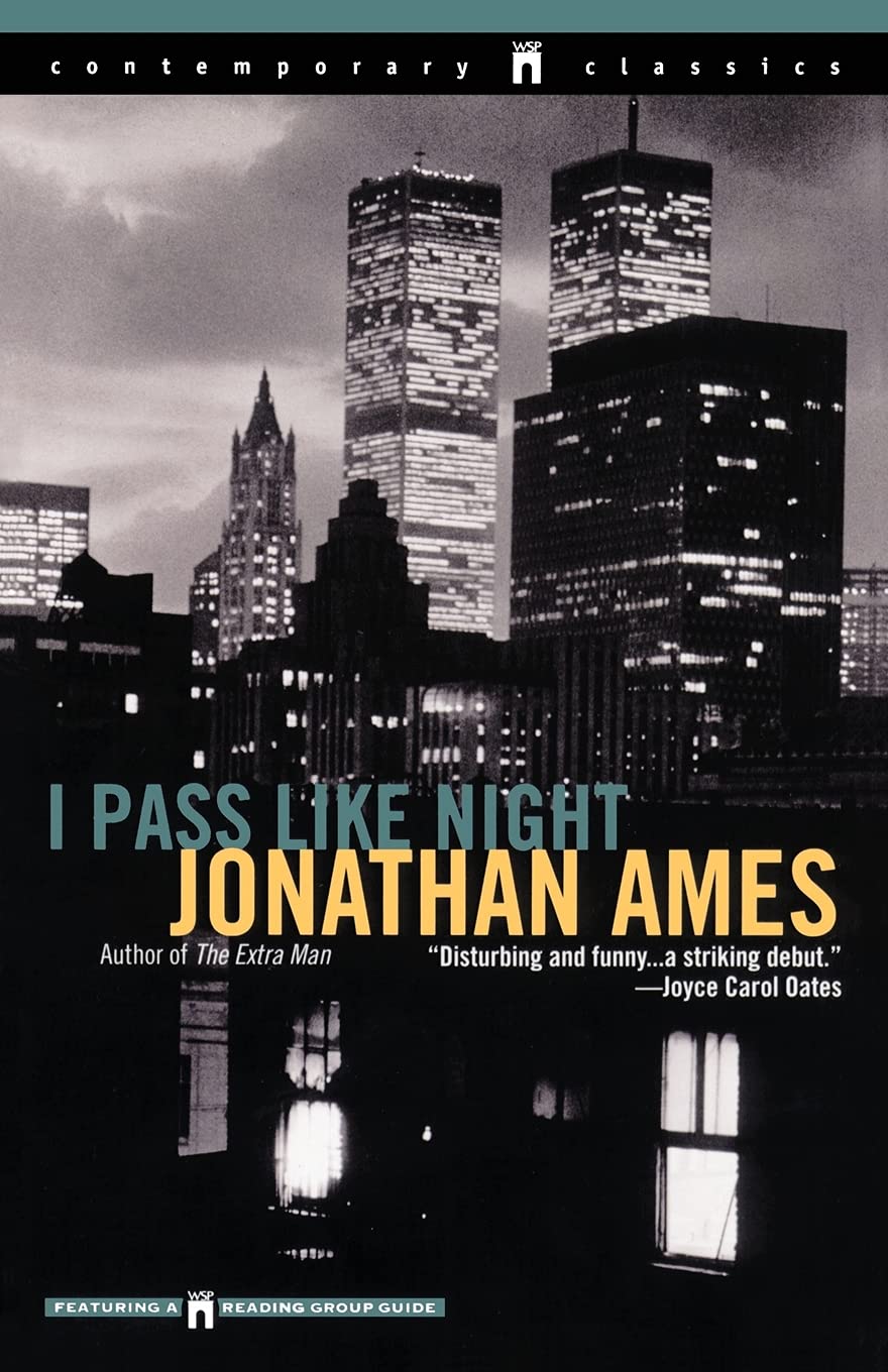 I Pass Like Night (Contemporary Classics (Washington Square Press))