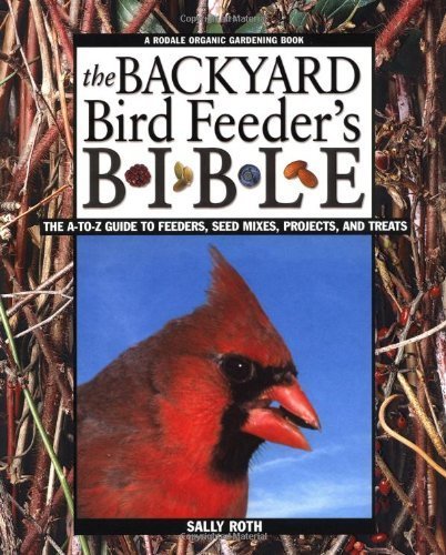 Title: The Backyard Bird Lovers Ultimate HowTo Guide More