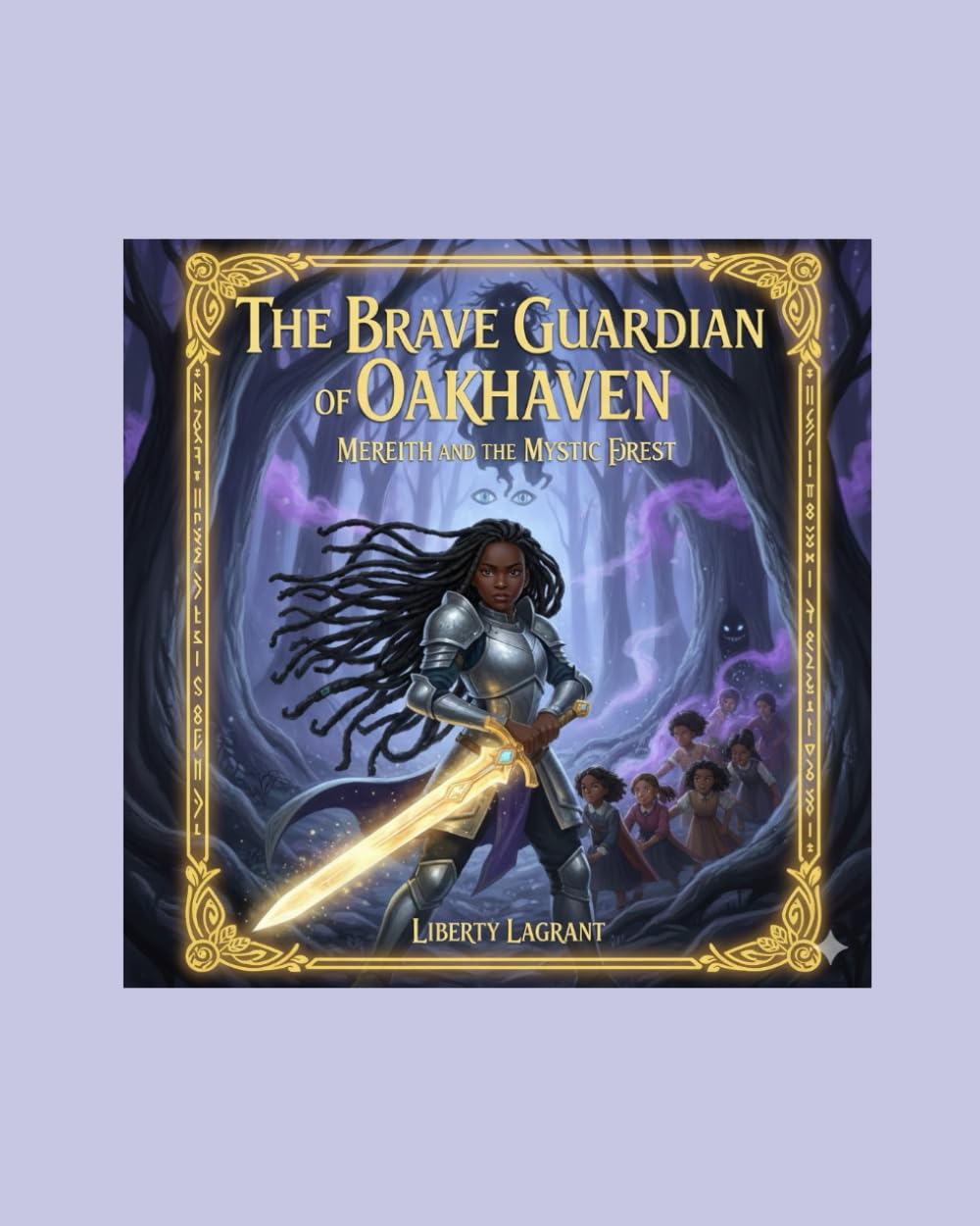 The Brave Guardian Of Oakhaven: Meredith And The Mystic Forest