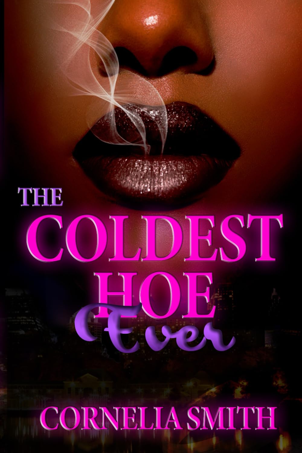 The Coldest Hoe Ever: 1
