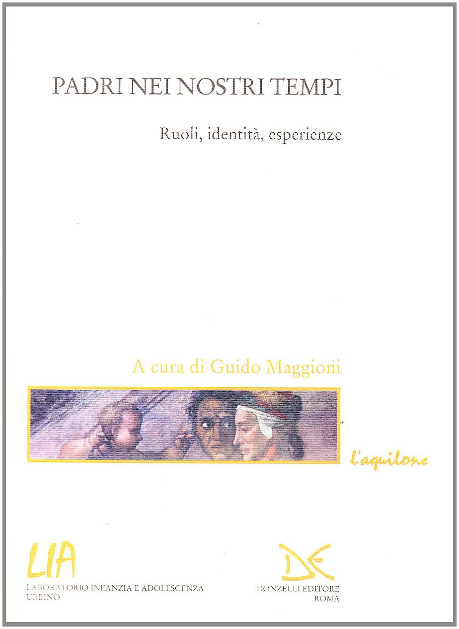 Padri Dei Nostri Tempi. Ruoli, Identità, Esperienze - 4