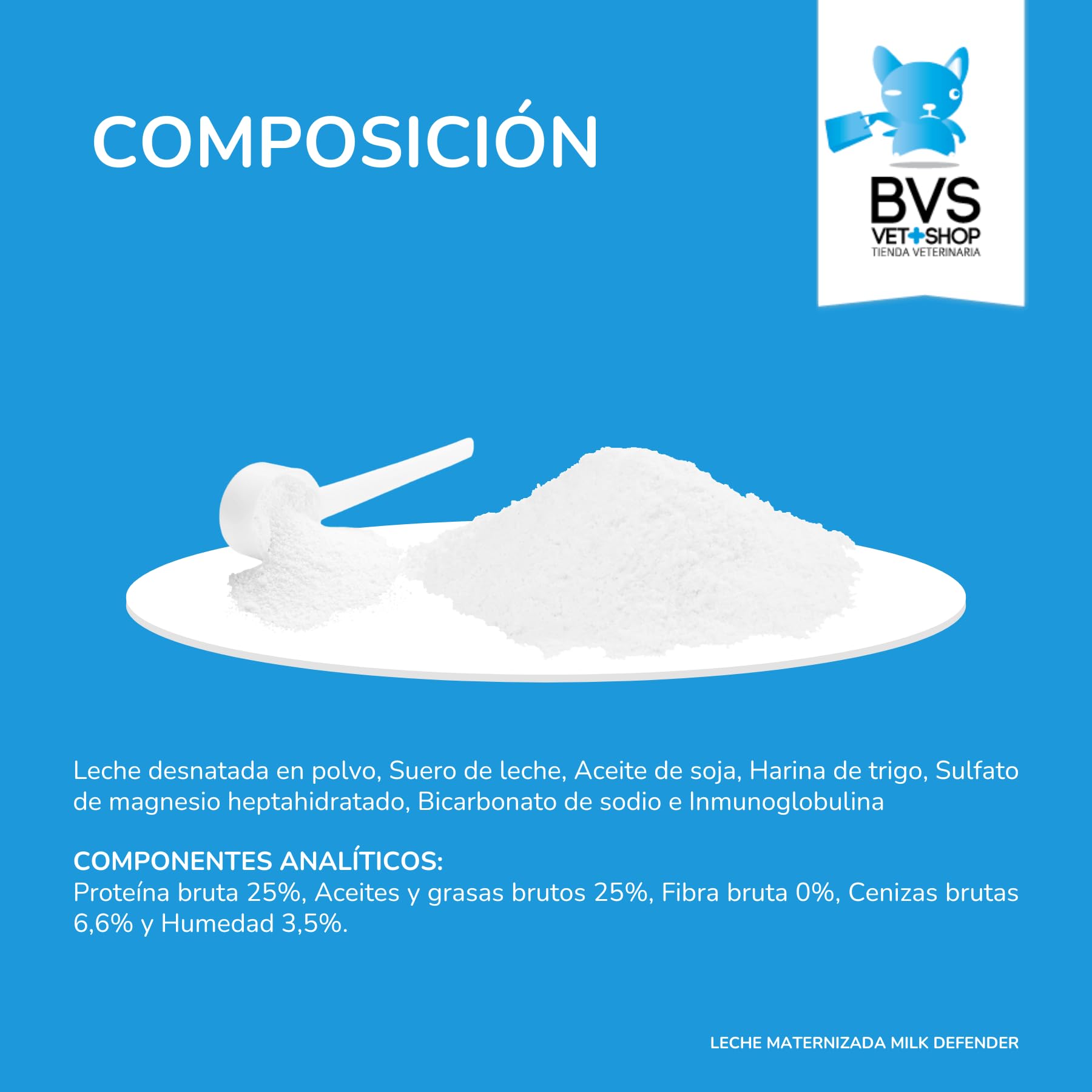 BVS Vet Shop | Leche Maternizada para Perros Milk Defender | Alimento Completo de Lactancia para el Cuidado Integral de Perros Cachorros | 1 unid. x 420 gr