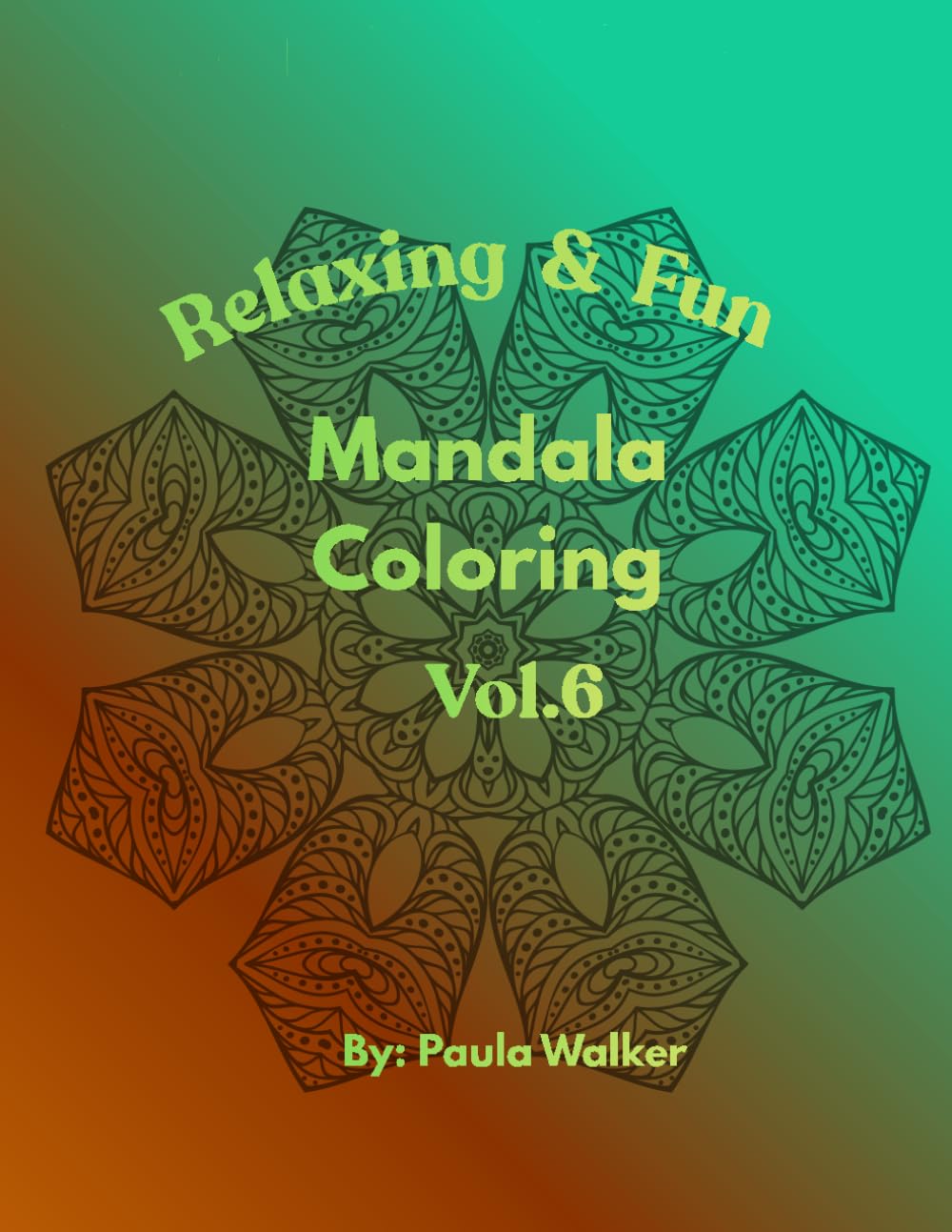 Relaxing & Fun: Mandala Coloring Book Vol.6