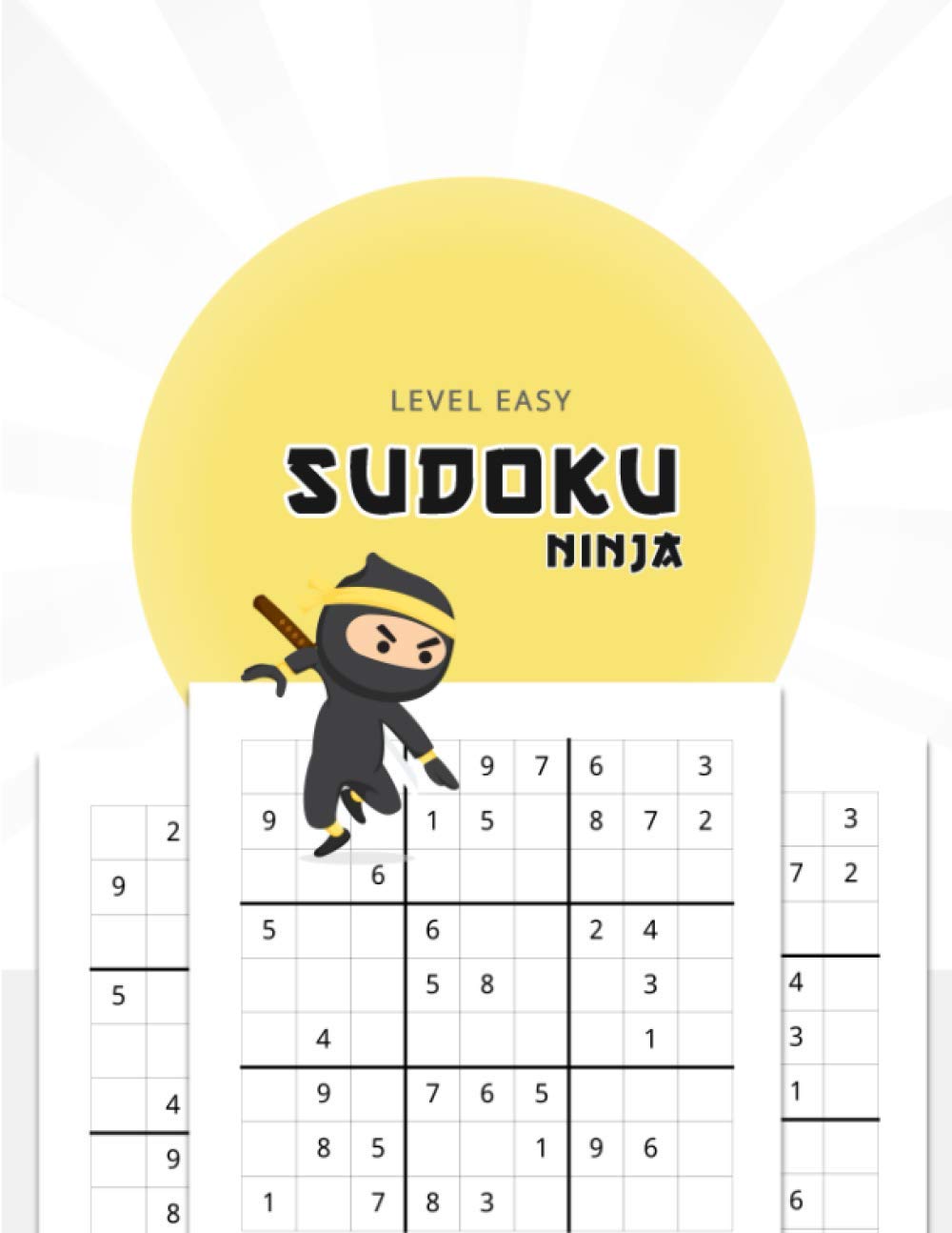 Sudoku Ninja Level Easy: Sudoku puzzle to beginers. Large print. Soft cover.