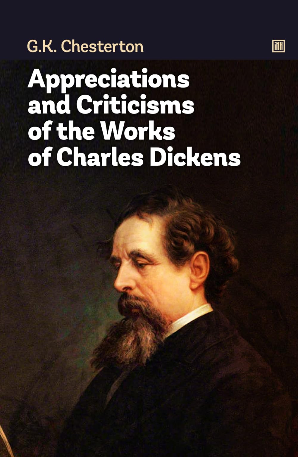 Appreciations and Criticisms of the Works of Charles Dickens: One of the classics of British literature.
