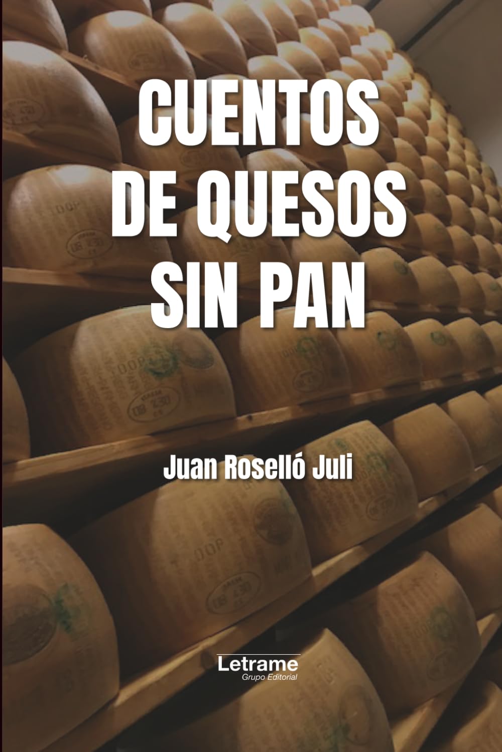 Cuentos de queso sin pan: 01 (Cocina y gastronomía)