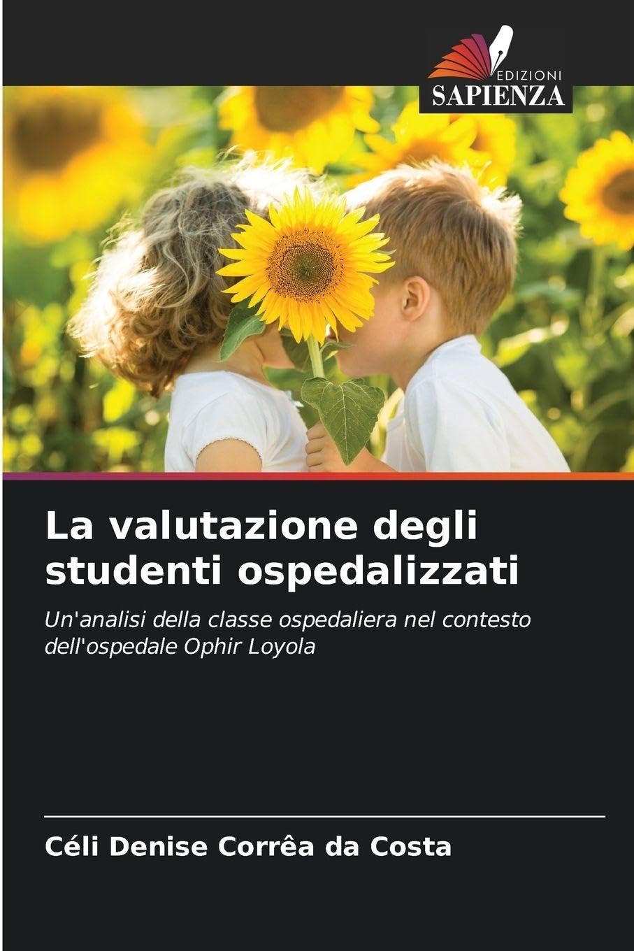 La valutazione degli studenti ospedalizzati: Un'analisi della classe ospedaliera nel contesto dell'ospedale Ophir Loyola