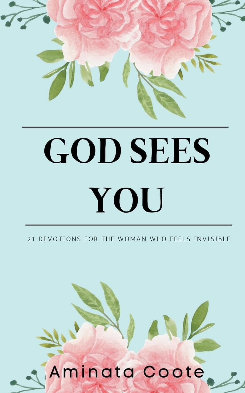 God Sees You: 21 Devotions for the Woman Who Feels Invisible (Inspired by Fiction)