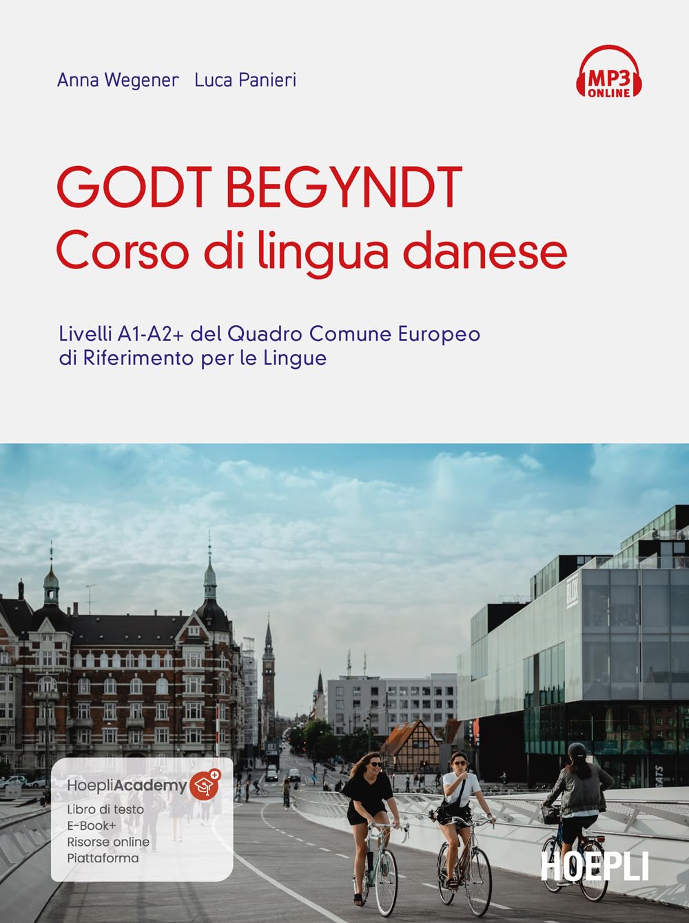 Godt Begyndt. Corso Di Lingua Danese. Livelli A1-A2+ Del Quadro Comune Europeo Di Riferimento Per Le Lingue. Con File Audio Online - 4