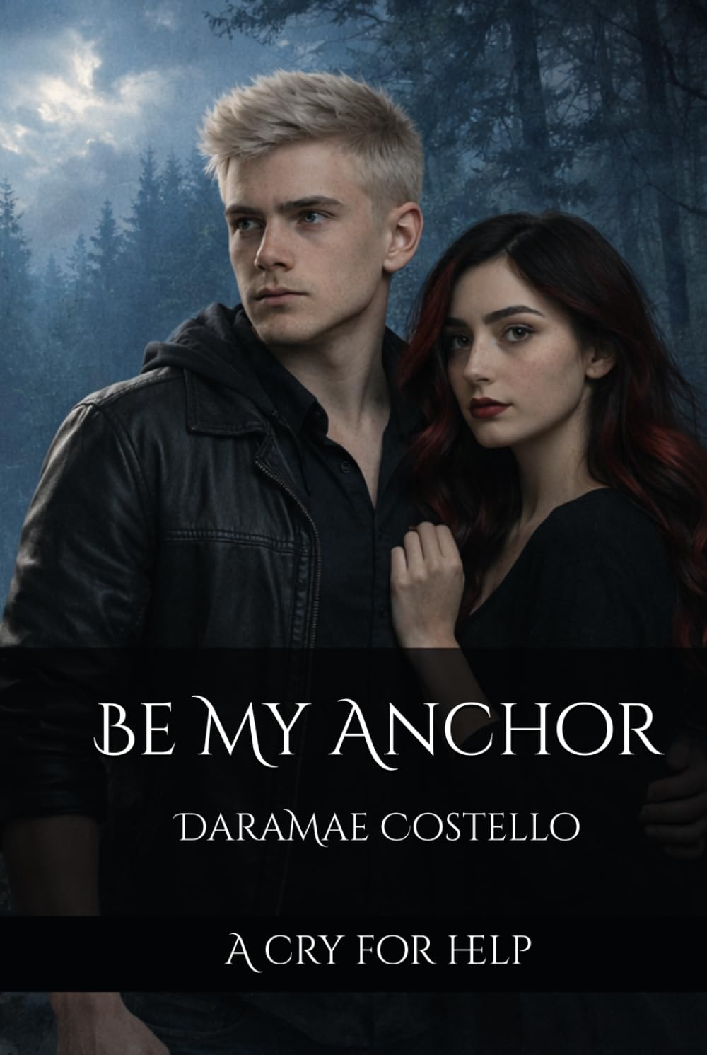 Be My Anchor: A Cry For Help (The Nightfall Saga)