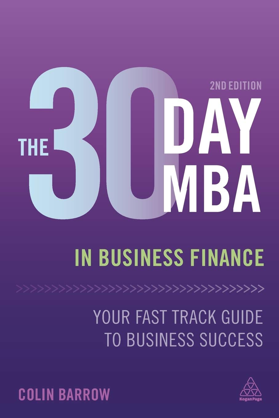The 30 Day MBA in Business Finance: Your Fast Track Guide to Business Success