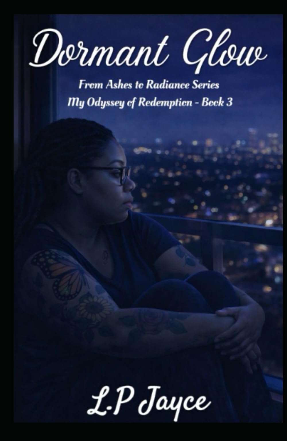 Dormant Glow (Odyssey of Redemption by L.P Jayce)