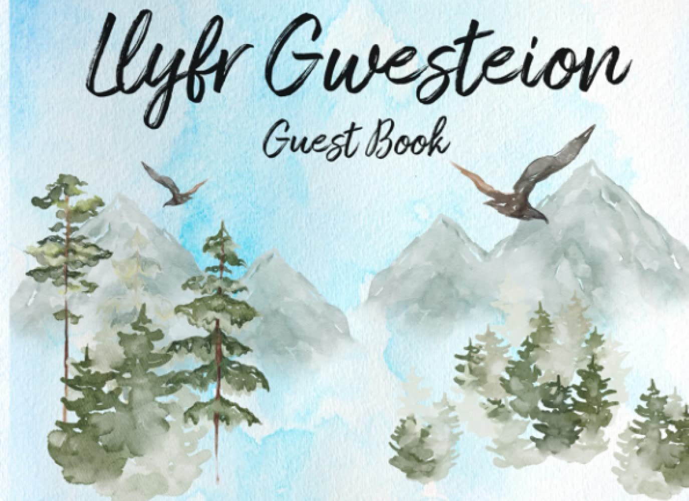 Visitor Guest Book (Welsh Language Edition): Holiday Let Guest Book. Airbnb Guest Book for Bed and Breakfast, Holiday Home, Guest House, Hotel, Rental in Wales. Watercolour Design