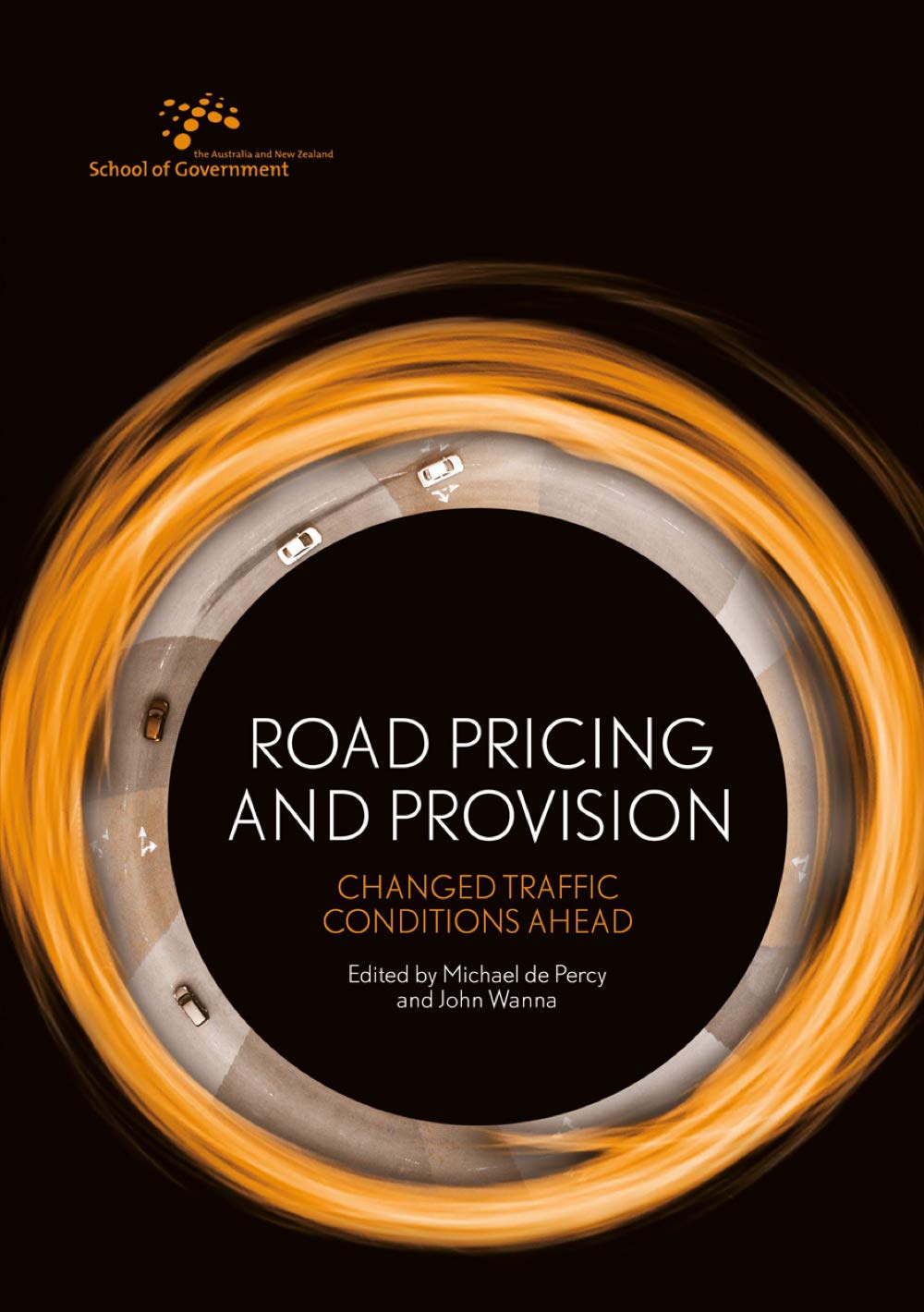 Buy Road Pricing and Provision: Changed Traffic Conditions Ahead (Australia and New Zealand School of Government (ANZSOG)) โ BookShops.in
