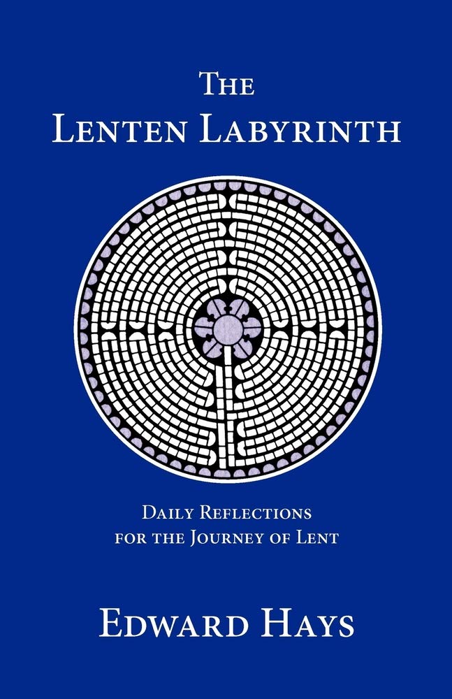 The Lenten Labyrinth: Daily Reflections for the Journey of Lent (Daily Reflections for the 40-Day Lenten Journey)