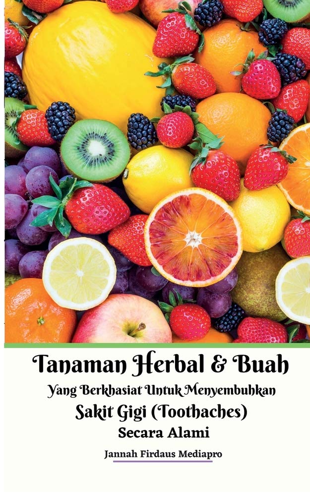 Tanaman Herbal Dan Buah Yang Berkhasiat Untuk Meny