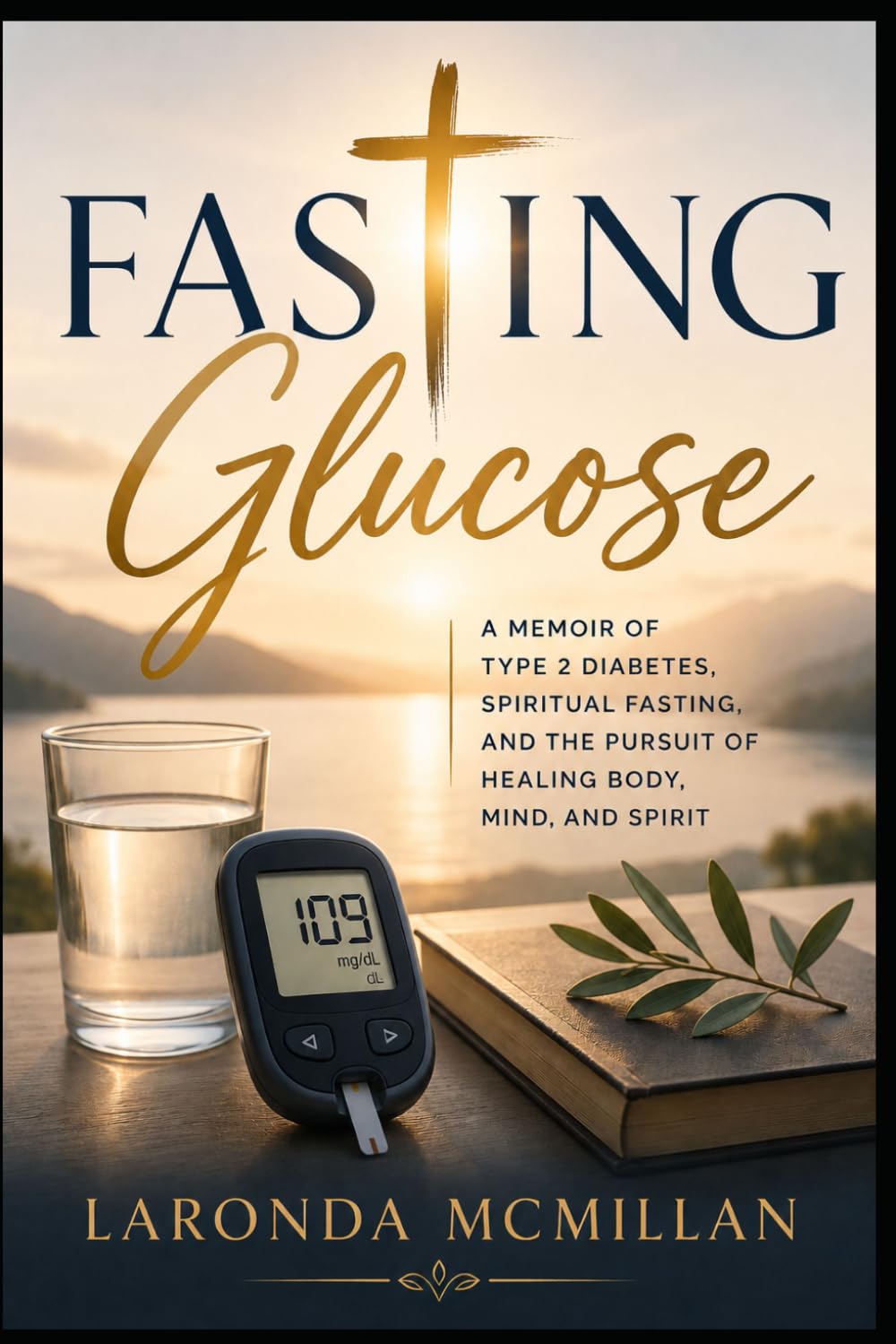 Fasting Glucose: A Spiritual Journey of Faith, Obedience, and Healing