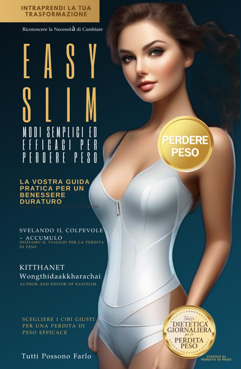 EasySlim: Modi Semplici ed Efficaci per Perdere Peso: Scopri i Segreti per una Perdita di Peso Semplice ed Efficace con EasySlim!
