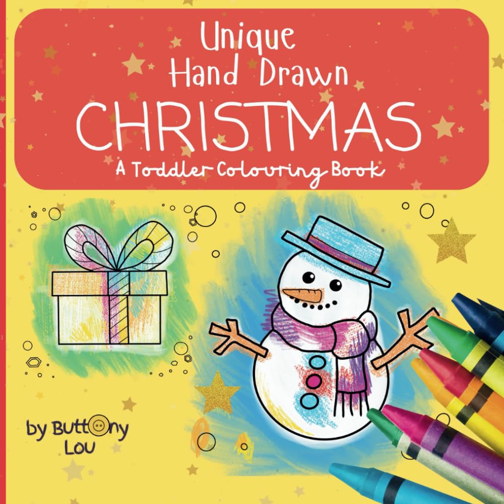 Unique Hand Drawn CHRISTMAS: A Colouring Book for Toddlers (Unique & Hand Drawn Colouring)