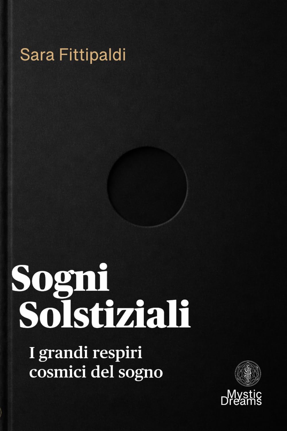 Sogni Solstiziali: E i grandi respiri cosmici: 6 (LA VIA DEL SOGNO. Diari dei sogni, lucidità onirica e consapevolezza)