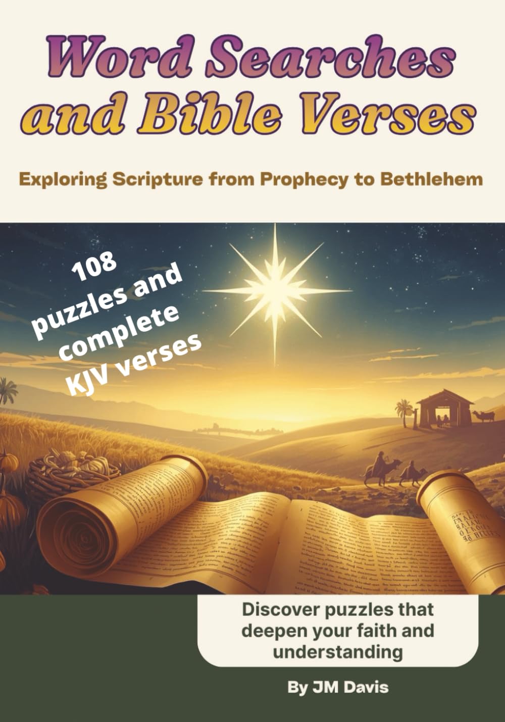 Word Searches And Bible Verses: The Christmas Story: Exploring Scripture From Prophecy to Bethlehem
