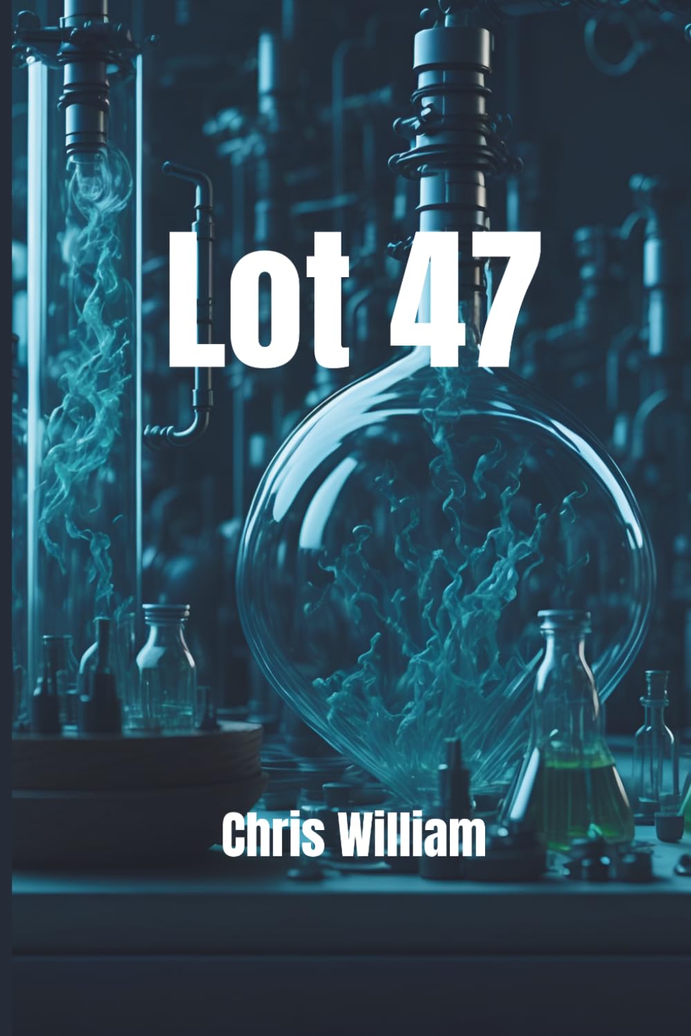 Lot 47 – Le thriller qui révèle ce que les laboratoires pharmaceutiques cachent: Un thriller industriel haletant sur un scandale médical et une vérité mortelle