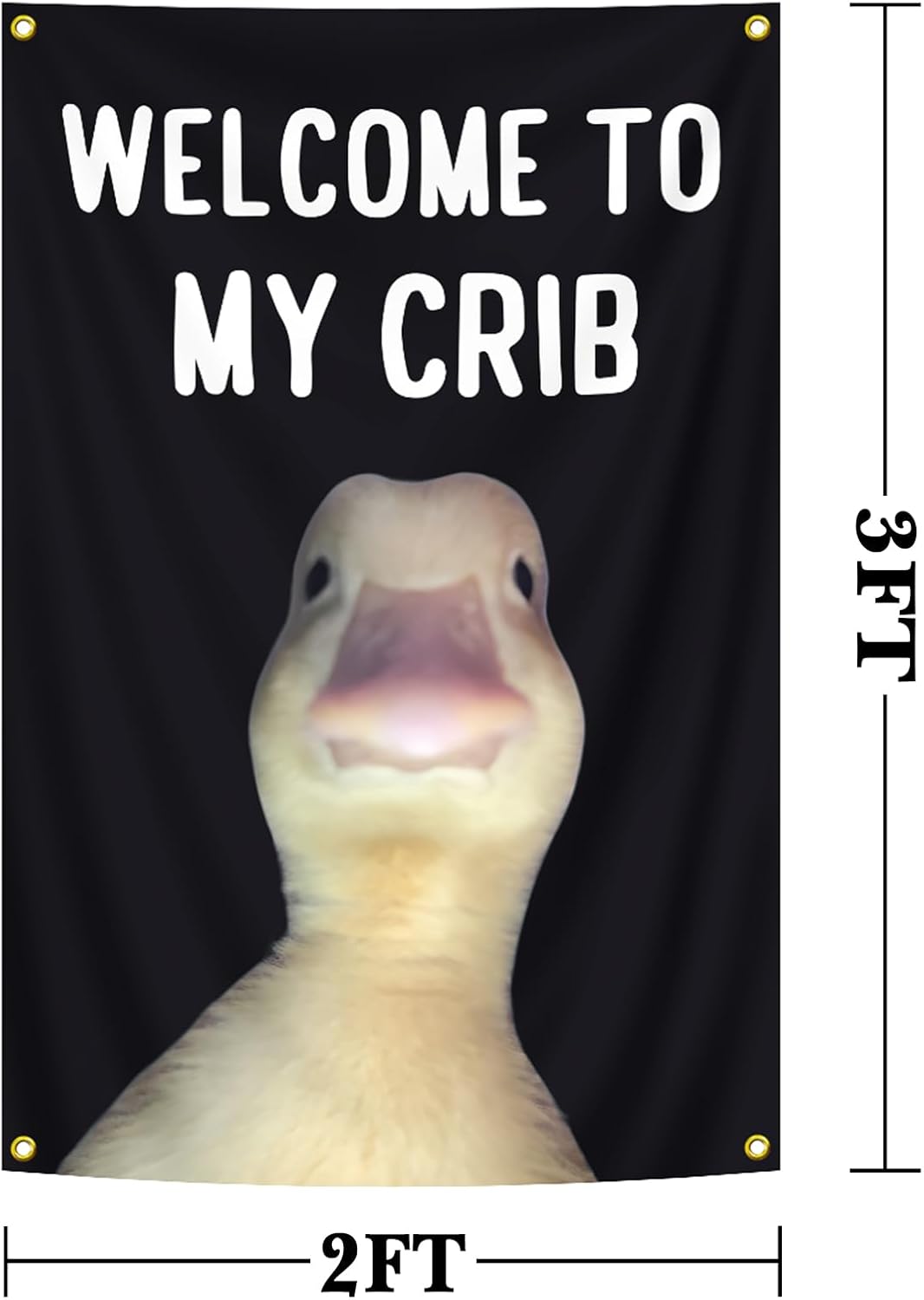 Welcome To My Crib Flag 2X3FT Funny Duck Flags,Bring Some Joy To Your Life,Fade Resistant HD Printed Banner for College Dorm, Man Cave, Bedroom Wall Decor. - Image 2