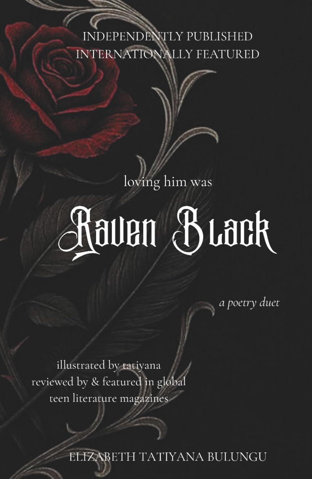 Loving Him Was Raven Black: A 'Loving Him' Series Finale