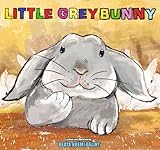  Children\'s Picture Book : Little Grey Bunny: Bedtime Stories Kids Books (English Edition)