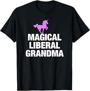 Magical Liberal Grandma Shirt for Democrat with Unicorn T-Shirt