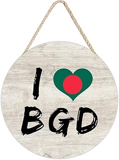 I Love Bangladesh Wood Sign for Front Door, Bangladesh National Flag Sign Decor, 10" Round Wood Sign Hanging for Outdoor Farmhouse Garden Porch Home