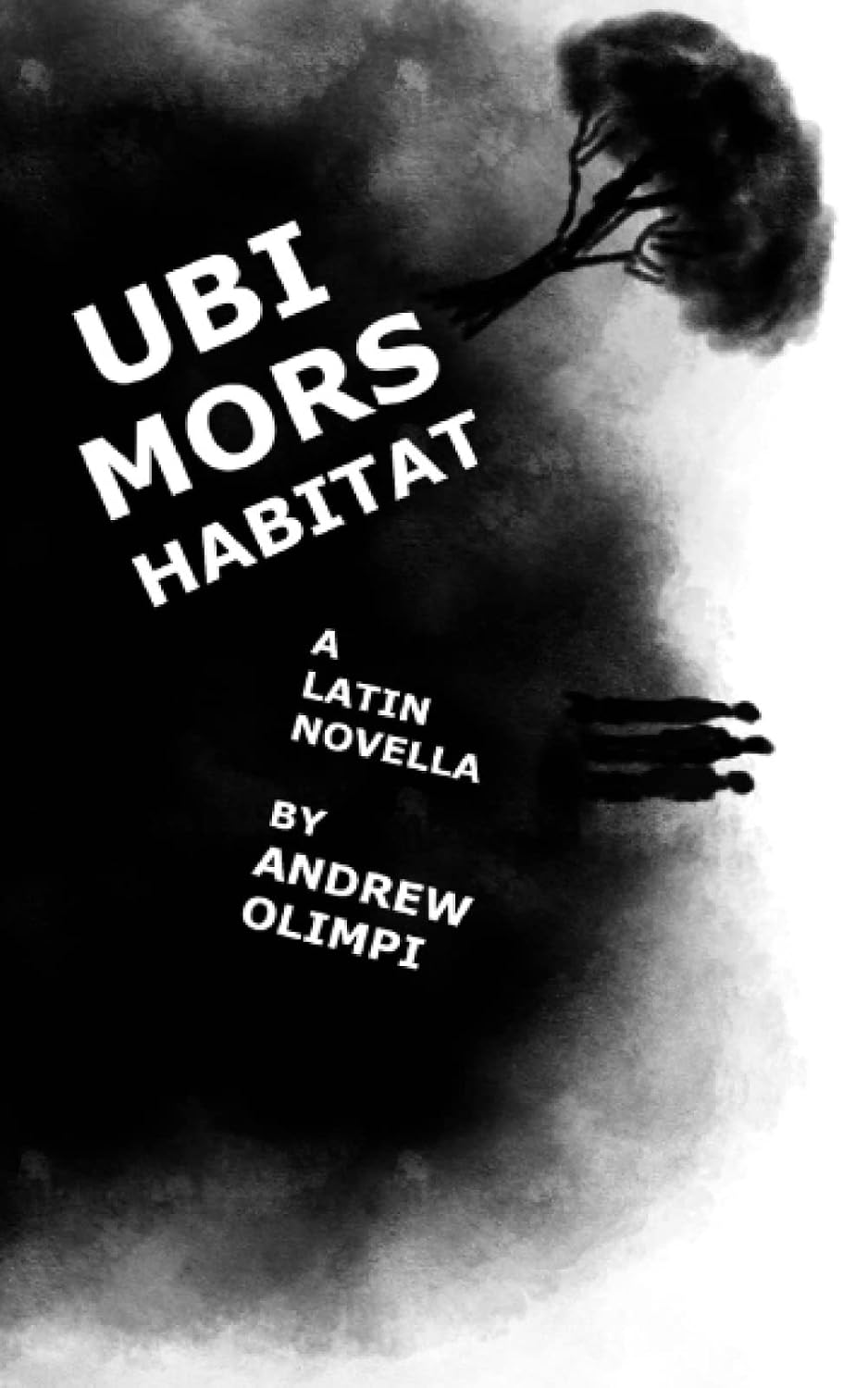Ubi Mors Habitat: A Latin Novella (Latin Edition): Olimpi, Andrew ...