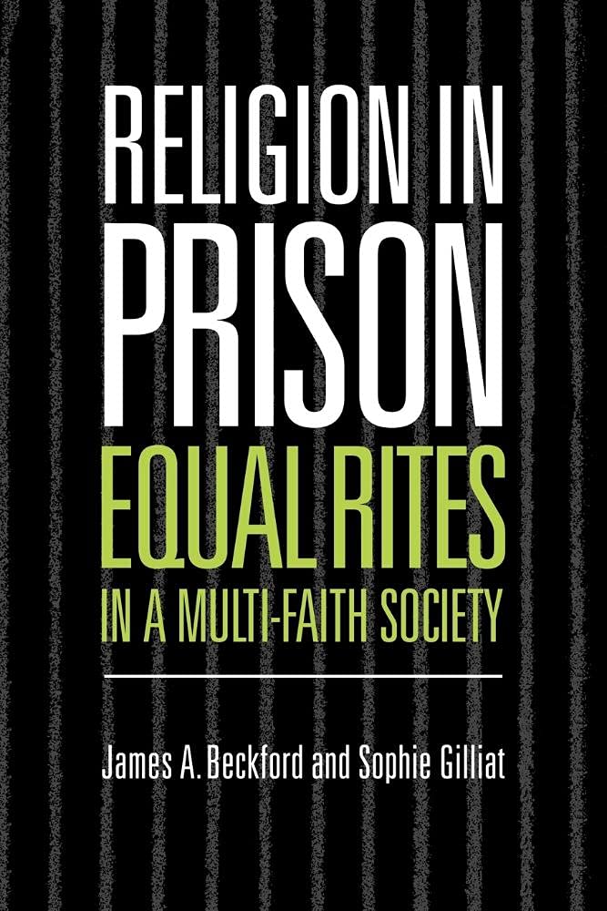 Religion in Prison: 'Equal Rites' in a Multi-Faith Society