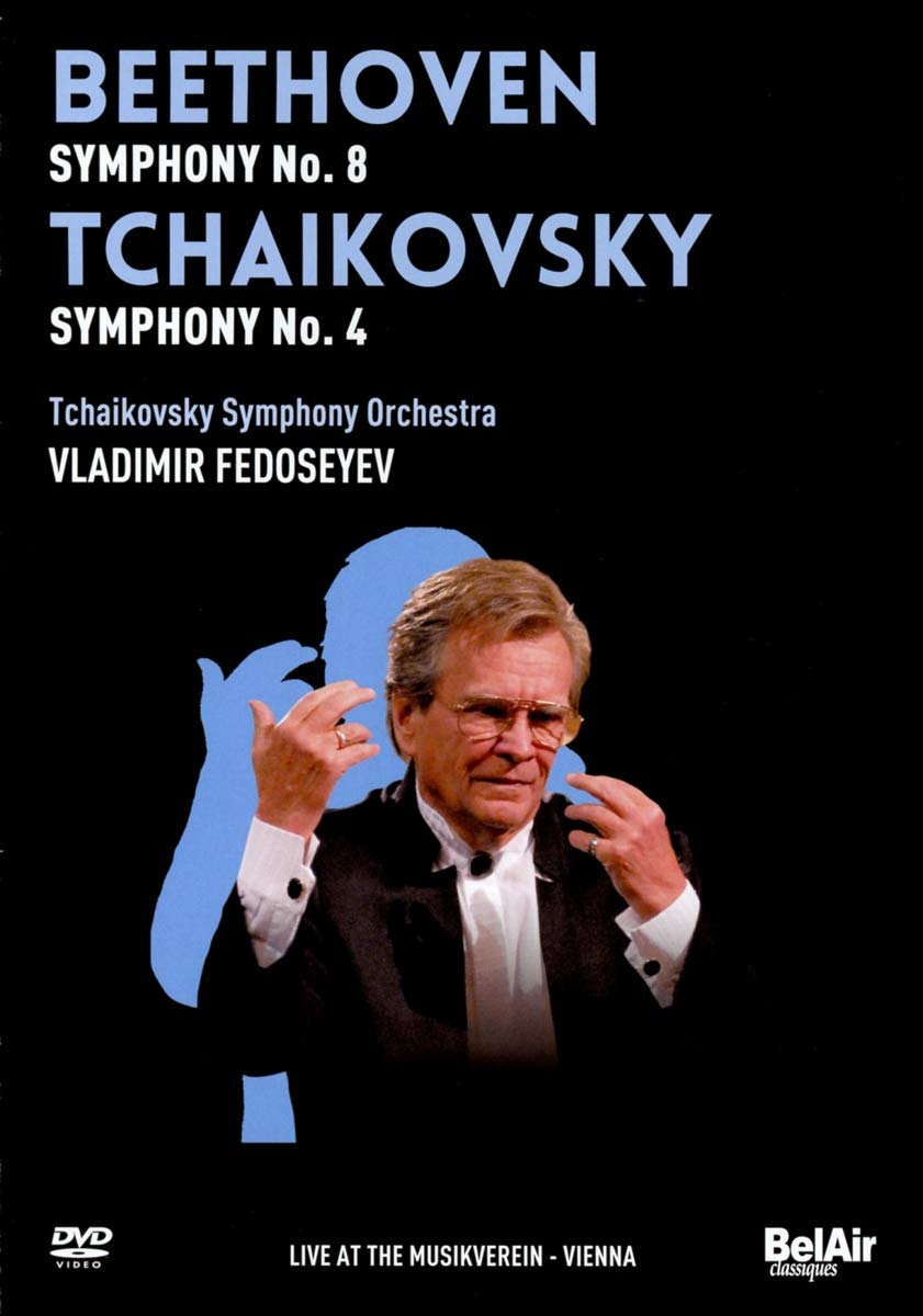 Beethoven/Tchaikovsky: Symphony No. 8/Symphony No. 4 (Fedoseyev) [DVD] [2013]