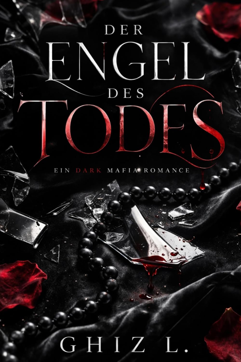 DER ENGEL DES TODES: Ein Mafia Romance-Bratva (Bratva Chronicles)