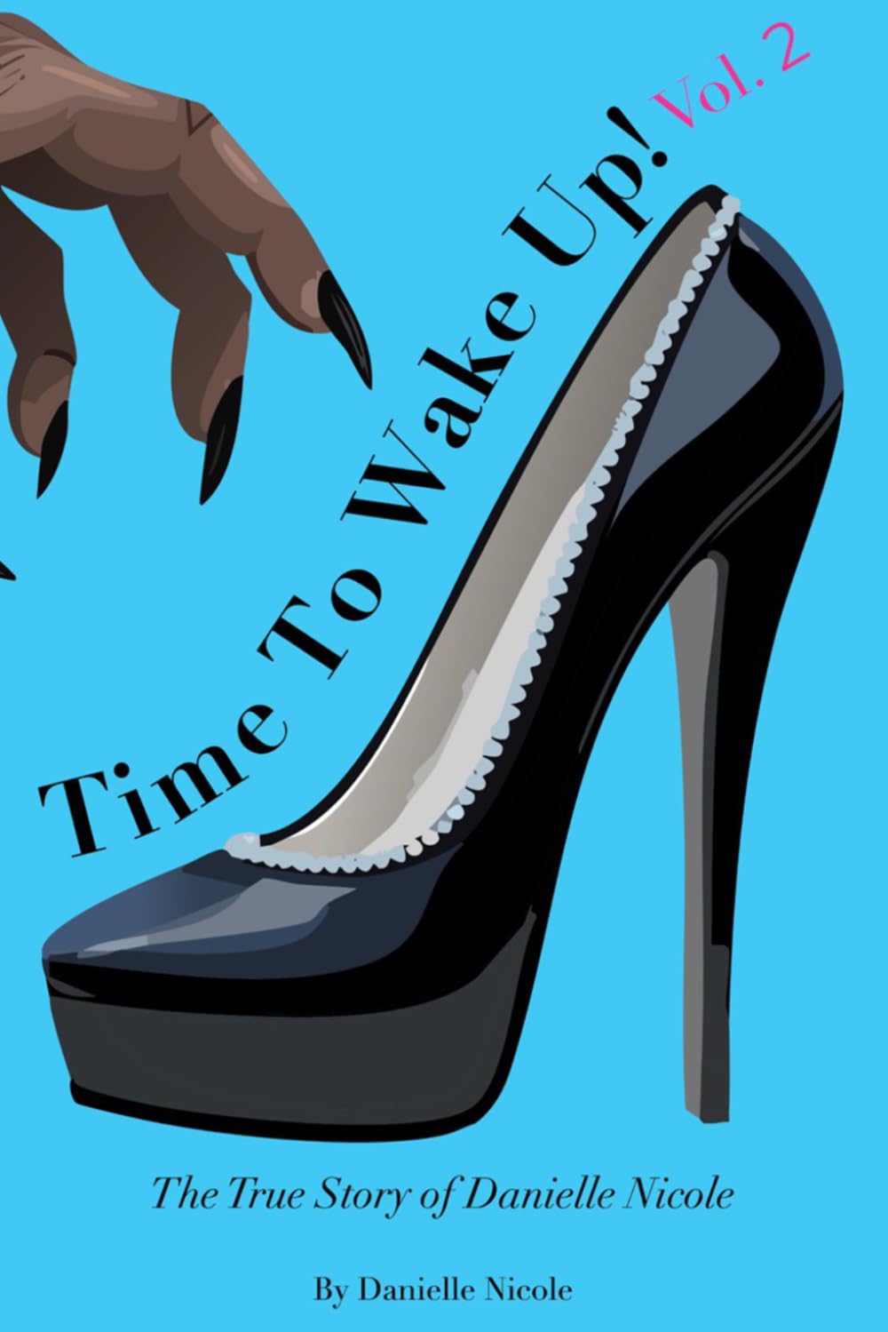 Time To Wake Up!: Volume 2