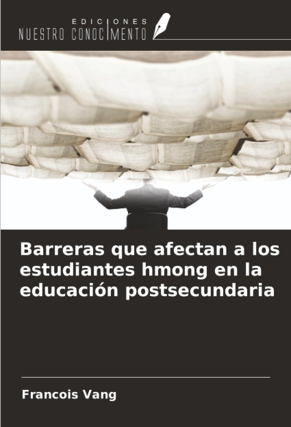 Barreras que afectan a los estudiantes hmong en la educación postsecundaria