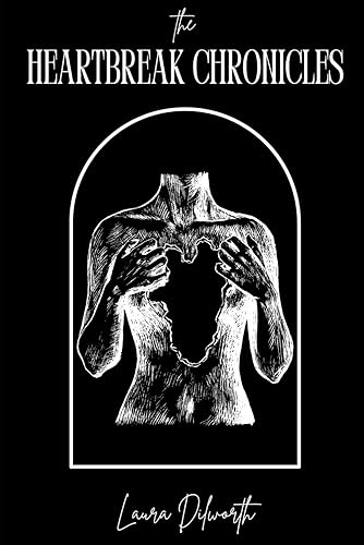 THE HEARTBREAK CHRONICLES
