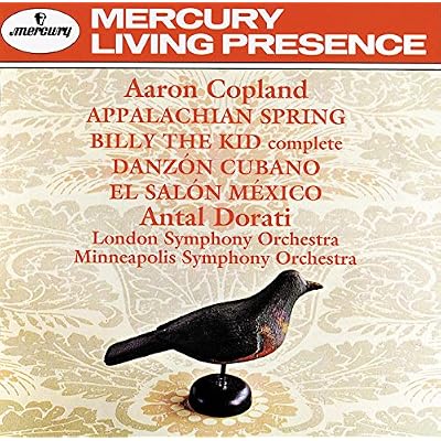 Copland: Appalachian Spring, Billy the Kid, Danzon Cubana, El Salon Mexico