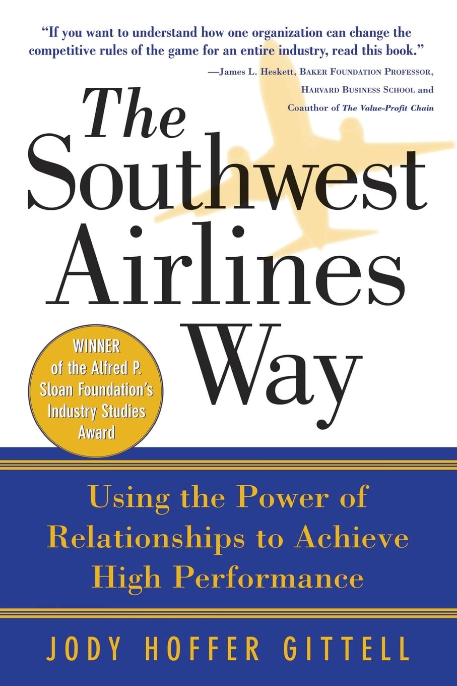 Southwest Airlines Way by Jody Hoffer Gittell (2005, Trade Paperback)