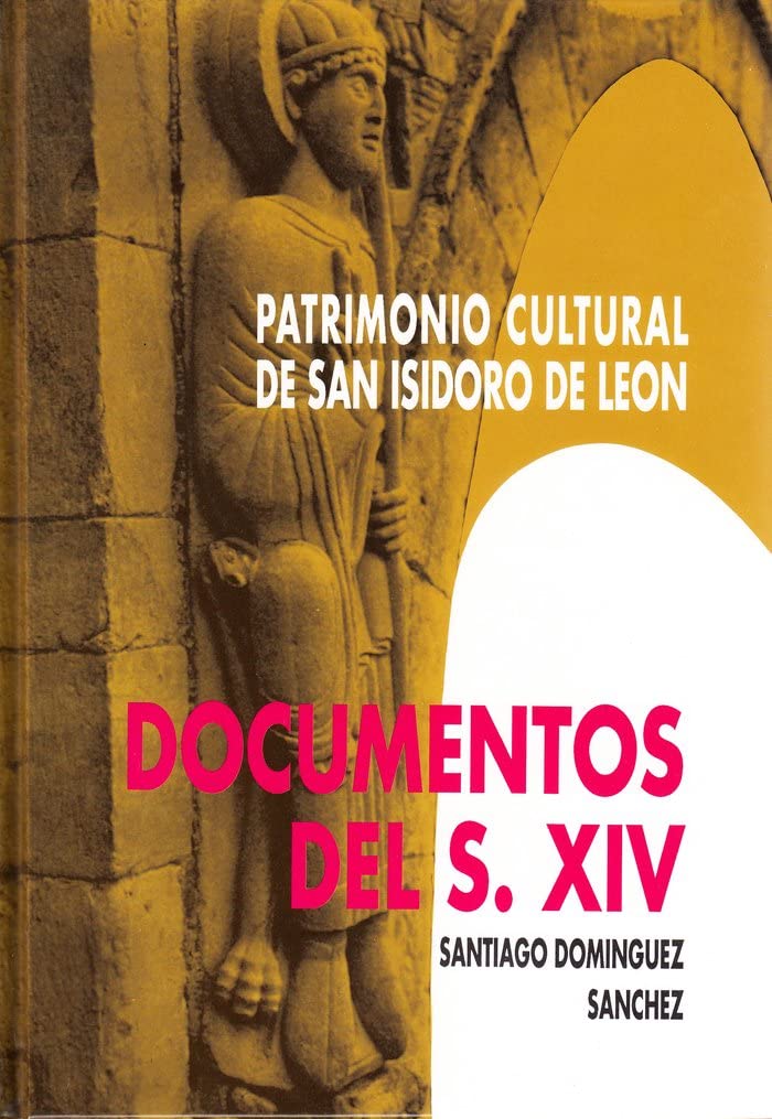 Patrimonio cultural de San Isidoro de León. Documentos del s. XIV: 1