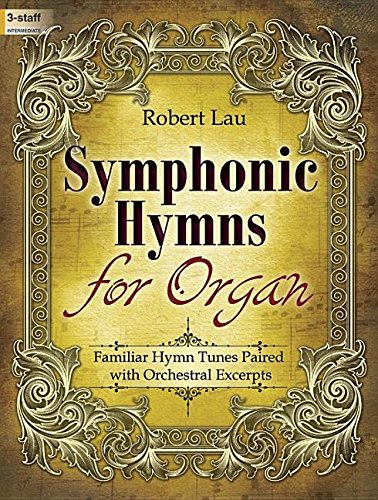Symphonic Hymns For Organ