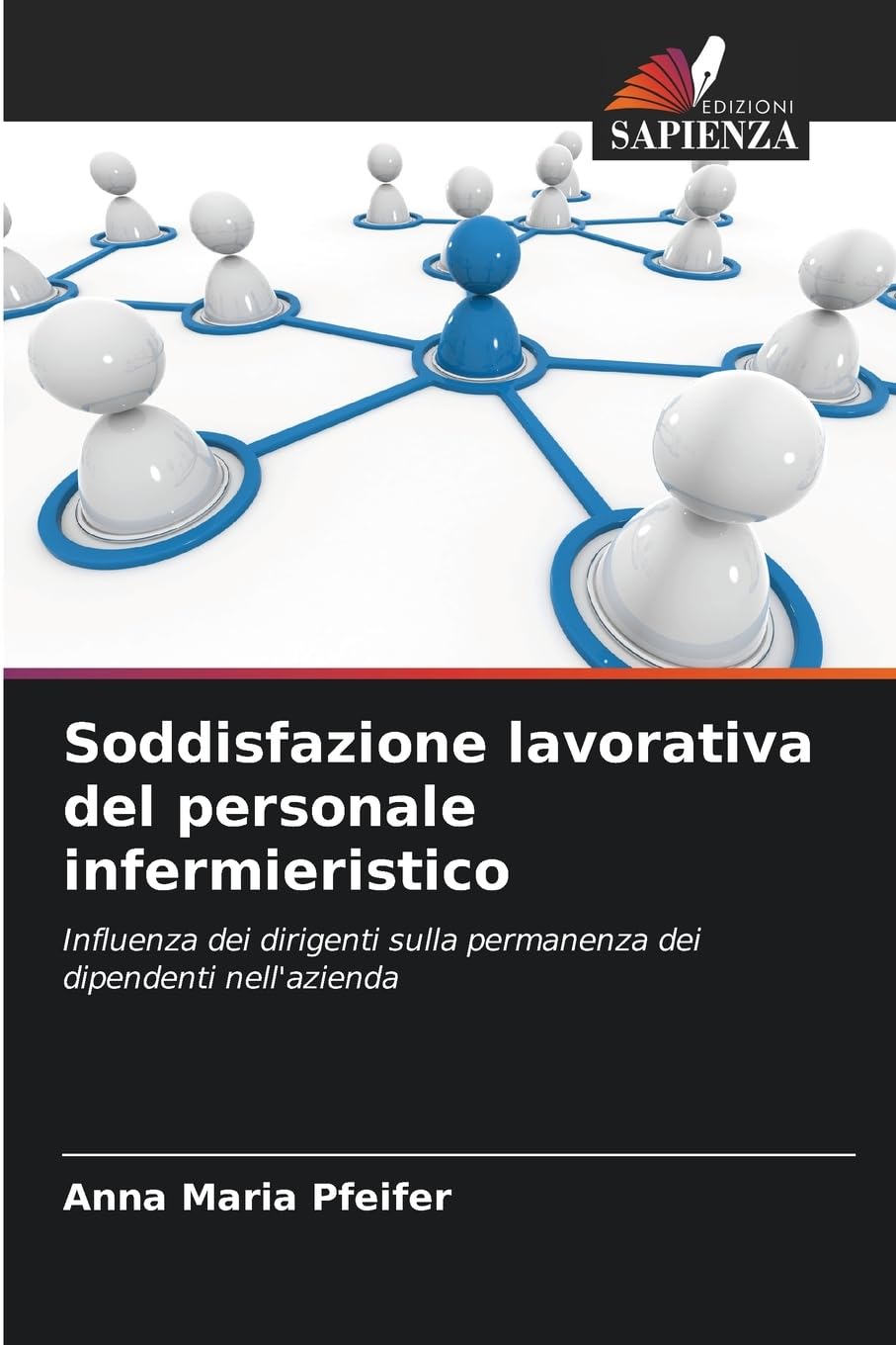 Soddisfazione lavorativa del personale infermieristico: Influenza dei dirigenti sulla permanenza dei dipendenti nell'azienda