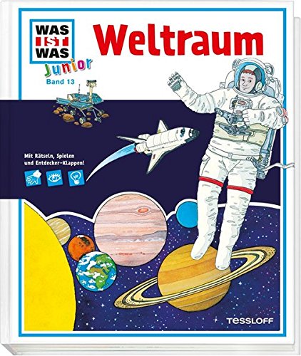 Was ist was Junior, Band 13: Weltraum Was ist was Junior, Band 13: Weltraum