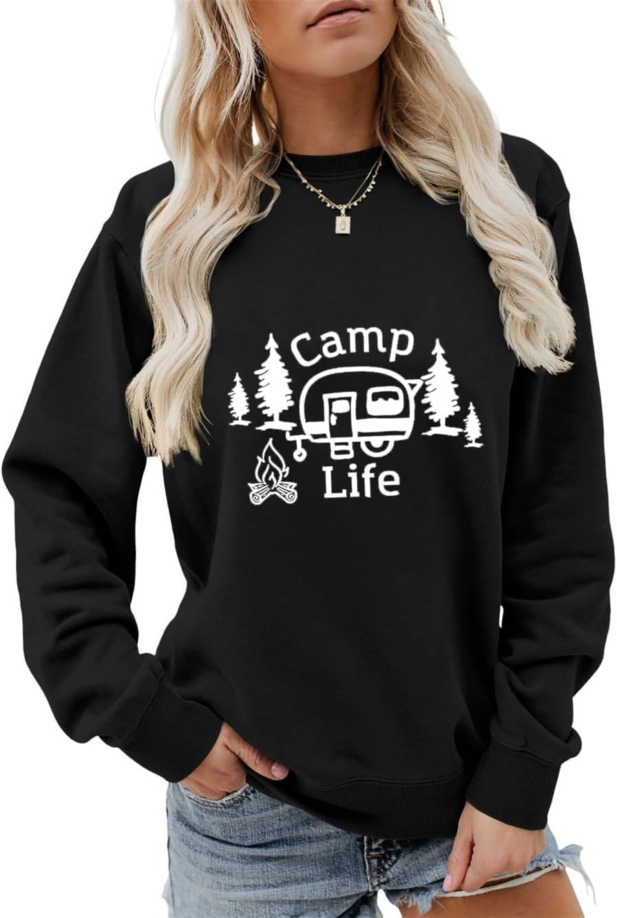 Camp Life Sweatshirt Hiking Camping Sweater Funny Camping Lover Shirt Camper Gifts Women Crewneck Camp Pullover Tops
