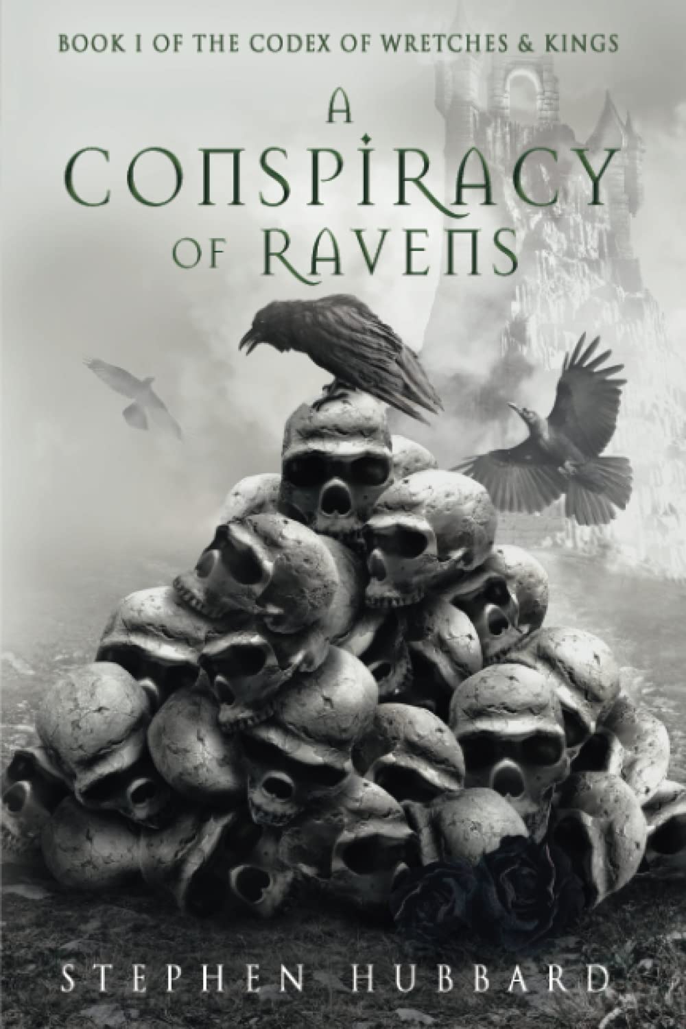 A Conspiracy of Ravens: 1 (The Codex of Wretches & Kings)