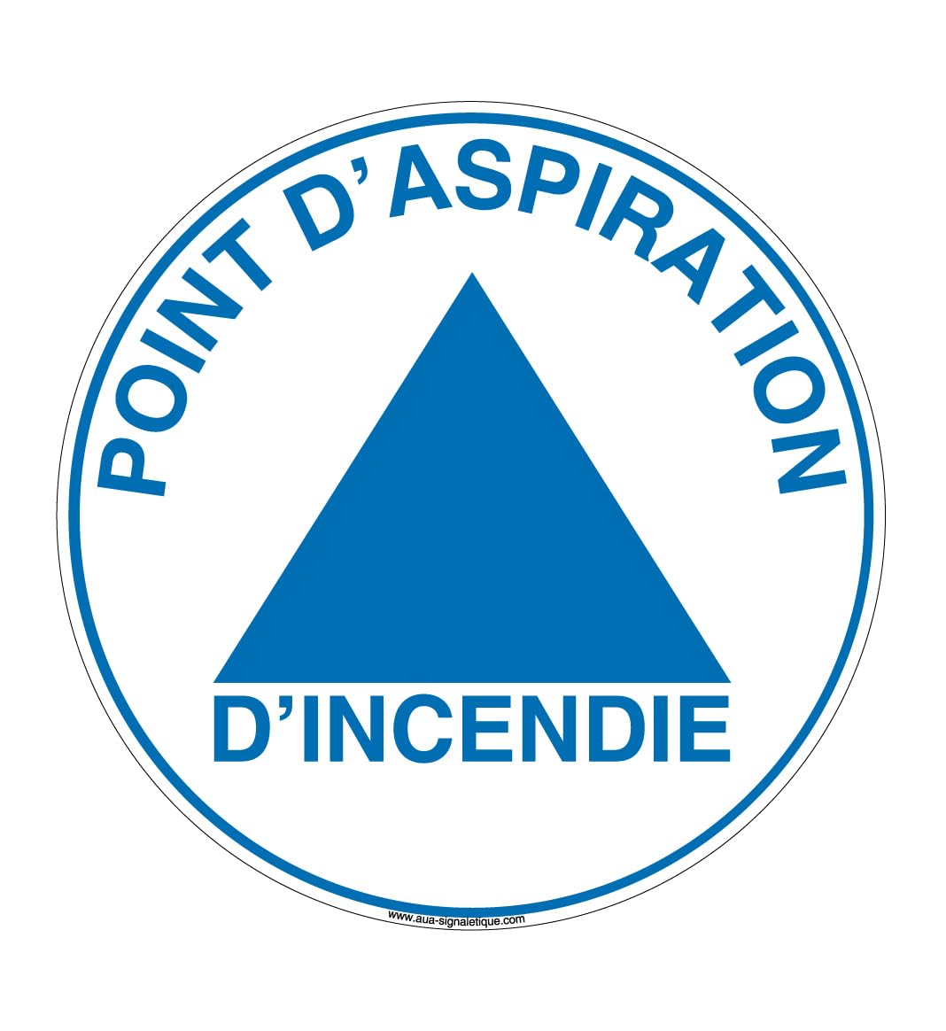 AUA SIGNALETIQUE - Panneau Point D'Aspiration Incendie - Ø 650 mm, PVC 1.5mm